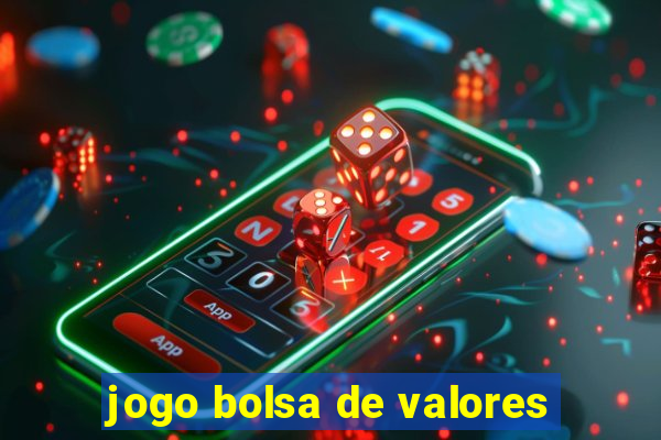 jogo bolsa de valores